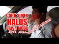 CARA NAIK SPEED ,DAN BERHENTI HALUS ,MOBIL MANUAL ||ANTI MABUK DARAT