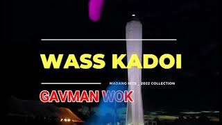 Wass Kadoi - Gavam Wok Png Music 2022