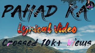 Pahad ka - XtanAtion || Lyrical vedio || Re-upload