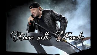 Vasco Rossi - Come Nelle Favole - [Official Audio]