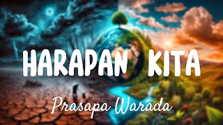 Prasapa Warada - HARAPAN KITA (Official Lyric VIdeo)