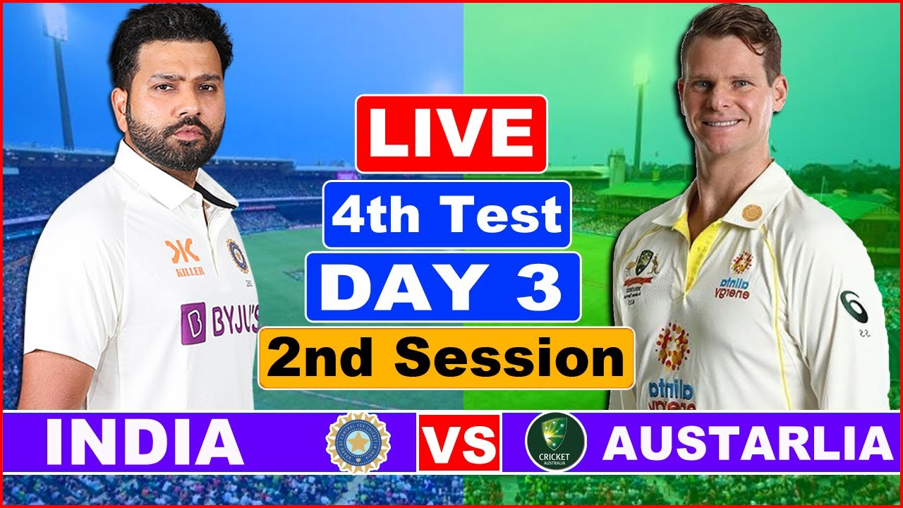 IND Vs AUS 4th Test, Day 3, Session 2 | India Vs Australia Live Score ...