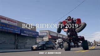 BQE RIDEOUT 2019 (DIR X @ABUTTA492)