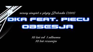 DKA feat Piecu - Obsesja