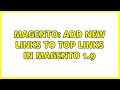 Magento: Add new links to top links in Magento 1.9 (3 Solutions!!)