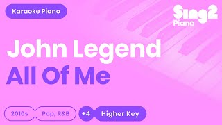 John Legend - All of Me (Higher Key) Piano Karaoke
