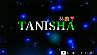 Tanisha name status video new//2021 ka new watsapp status video