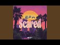 Scared