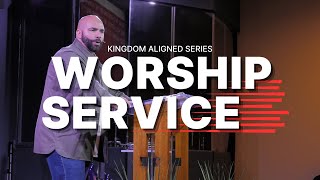 Kingdom Aligned | Worship Service | Bishop Jayson Quiñones