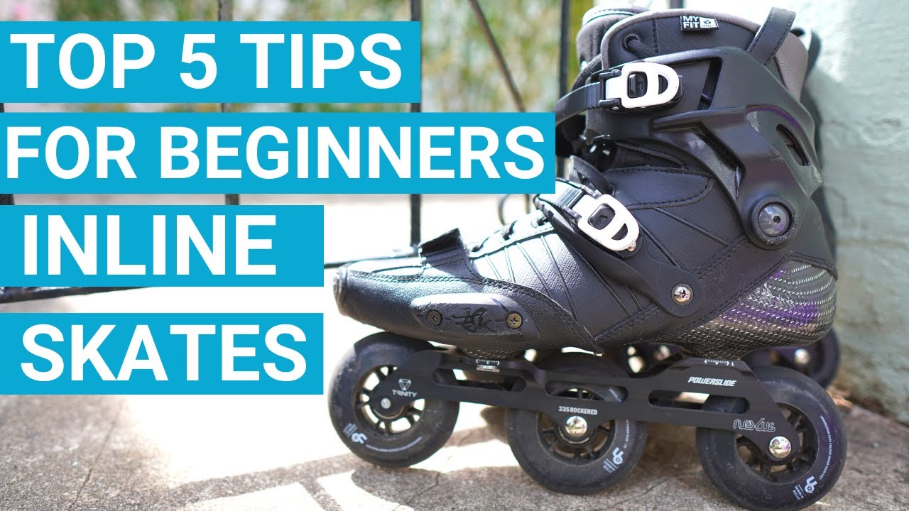 Top 5 Tips For Complete Beginners On Inline Skates - YouTube