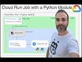 Cloud Run job with a Python module