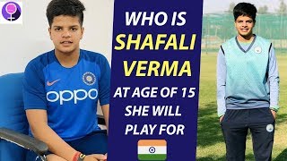 Shafali Verma - 15 Year-Old Female Cricketer set to play for Team India in T20I