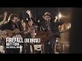The Firefall Project - Firefall (Reprise) [feat. Matt Ford]