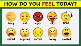 Feelings | Emotions | How Do You Feel Today?