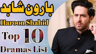 Haroon Shahid Top 10 Pakistani Dramas List