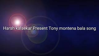 Tony Montana Bala Song