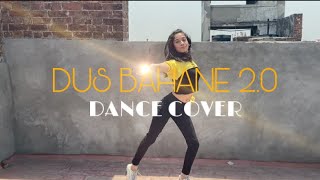 DUS BAHANE 2.0 | BAAGHI 3 | TIGER SHROFF | SHRADDHA KAPOOR | RIA KHANNA | DANCE COVER |