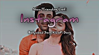 Best Of Bollywood Hindi Lofi (Slowed X Reverb) Insta Viral Lo-Fi Mix Mashup-Insta reels aSong Memori