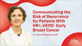 Communicating the Risk of Recurrence for Patients With HR+, HER2- Early Breast Cancer