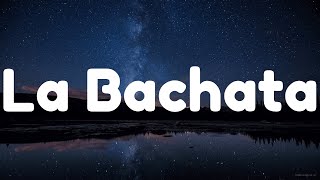 La Bachata - Manuel Turizo (Letra/Lyrics) | Bad Bunny, Ozuna, EI Alfa