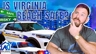 Is Virginia Beach Safe To Live In? | The Truth