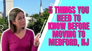 5 Things You Need to Know Before Moving to Medford, Nj