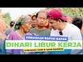 KEBIASAAN BAPAK BAPAK DIHARI LIBUR KERJA | KUIS BANG ZAEN