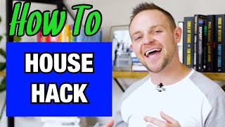 House Hacking Explained | (Step-By-Step)