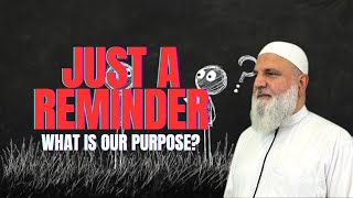 JUST A REMINDER | EP. 1 | What is Our Purpose?