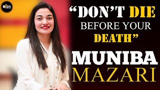 MUNIBA MAZARI Motivational Speech - Don't Die Before Your Death - English Speech