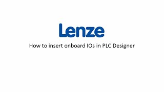 Lenze PLC Designer: How to insert on-board I/Os?