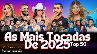 💥Sertanejo Mais Tocadas2025 💥Henrique E Juliano, Gusttavo Lima, Marília Mendonça, Ana Castela, ZN\u0026C