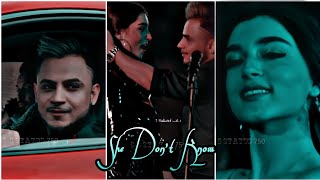 💕She Don't Know 💕 ~Millind Gaba💫 HD Status||Sloved-Reverb💫{EFX} Status Video||
