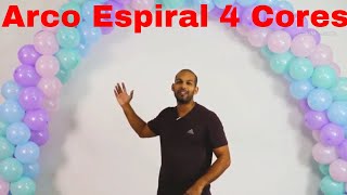 COMO FAZER ARCO DE BALÕES ESPIRAL 4 CORES  |  ARCO TORCIDO 4 CORES