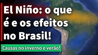 EL NIÑO 2023: O QUE CAUSA O FENÔMENO? QUAIS OS EFEITOS NO BRASIL?