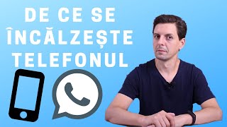 De ce se încâlzește telefonul?