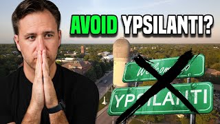 DO NOT Move to Ypsilanti Unless...