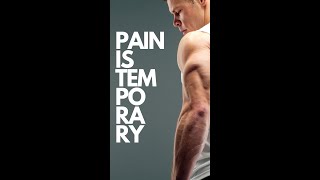 PAIN IS TEMPORARY #short Motivational Video