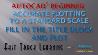 AutoCAD 2015 - Accurate Plotting - Plot: 4 of 5 - FTL Tutorial