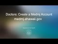 Doctors: Create a Medmj Account