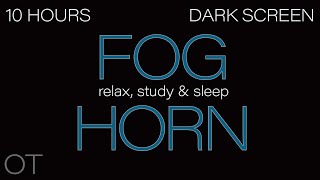 FALL ASLEEP FAST | Foggy Evening on the Coast| Fog Horn, Wind and Ocean Sounds| Dark Screen 10 Hours