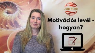 Motivációs levél - hogyan? | JOB KLUB IV.