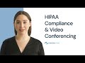 HIPAA Compliant Video Conferencing