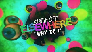 Set It Off - Why Do I