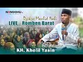 KH Kholil Yasin terbaru | Live Dusun Sekeng Romben Barat | NENGGHU TV