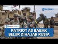 Rusia Serang 3 Sistem Rudal Patriot Buatan AS dan Bom Kereta Api Muat Senjata & Pasukan Ukraina