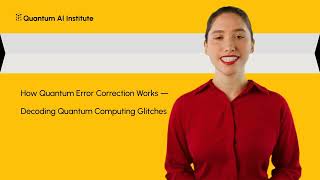 How Quantum Error Correction Works — Decoding Quantum Computing Glitches