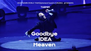 [4K] 241020 태민(TAEMIN) ‘Goodbye+IDEA+Heaven ’ @ [Ephemeral Gaze] in FUKUOKA Day2 후쿠오카 콘서트 직캠