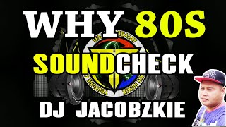 WHY 80s Soundcheck Troll Remix DJ JACOBZKIE