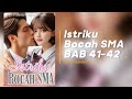 I.B.S - BAB 41-42 :   Memilihku #novelromantis